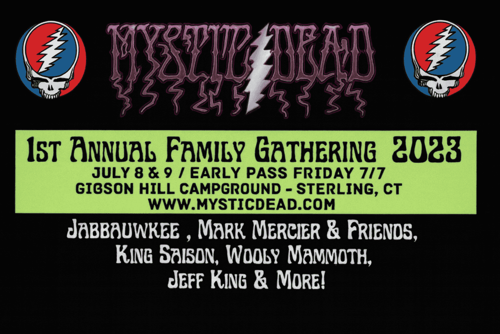 Flyer for the 1st Annual Family Gathering 2023 Grateful Dead tribute event at Gibson Hill Campground in Sterling, Connecticut